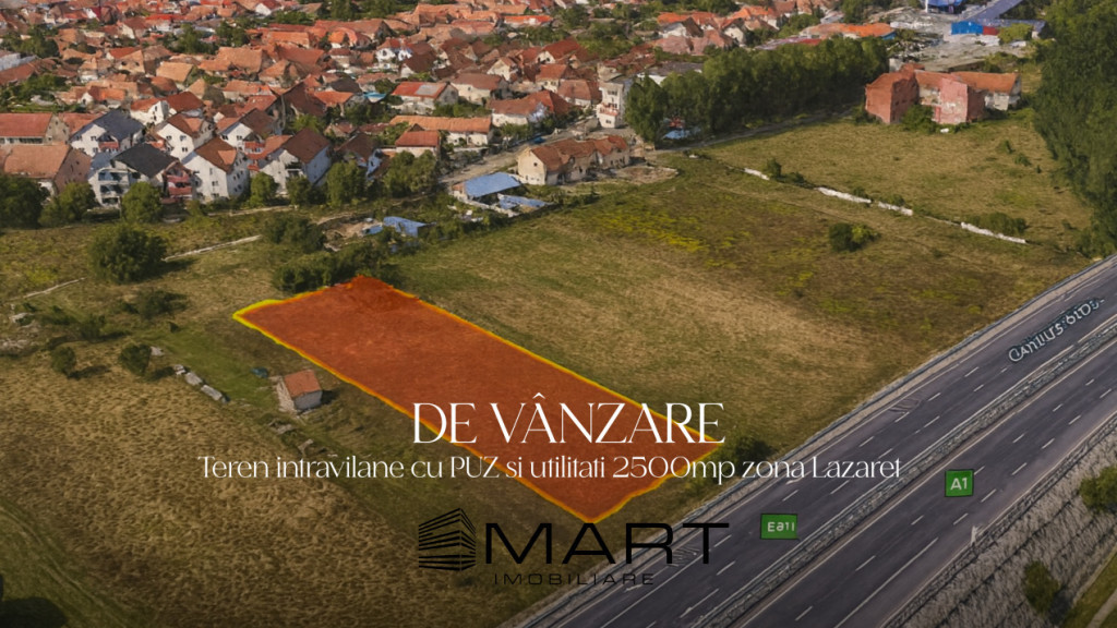 Teren intravilan cu PUZ 2500mp Lazaret