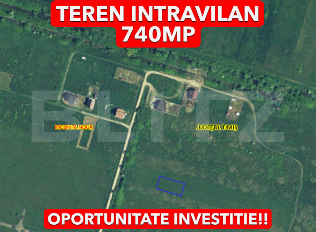 Teren intravilan Mosnita Noua 740mp Front 19m zonă reziden