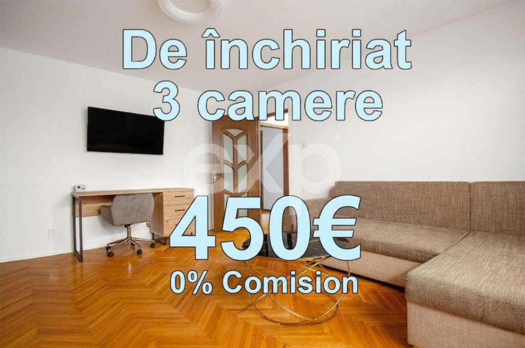 De Inchiriat - 3 camere - 2 bai - 450 € - 0% Comision