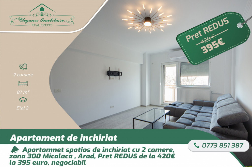 Apartamnet spatios de inchiriat cu 2 camere, zona 300 Micala