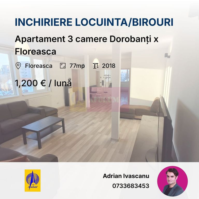 Apartament 3 camere Dorobanți x Floreasca