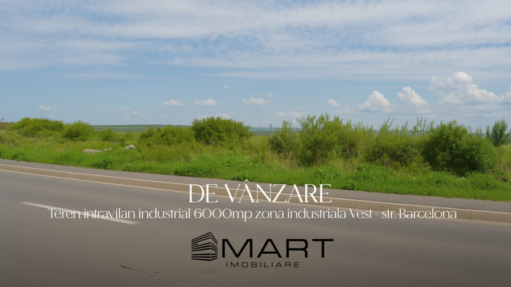 Teren intravilan cu utilitati 6000mp zona industriala Vest