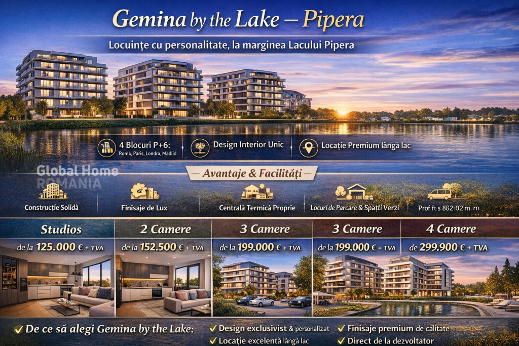 Gemina by the Lake - Pipera Plaza - Rond OMV || 2 - 3 - 4 C