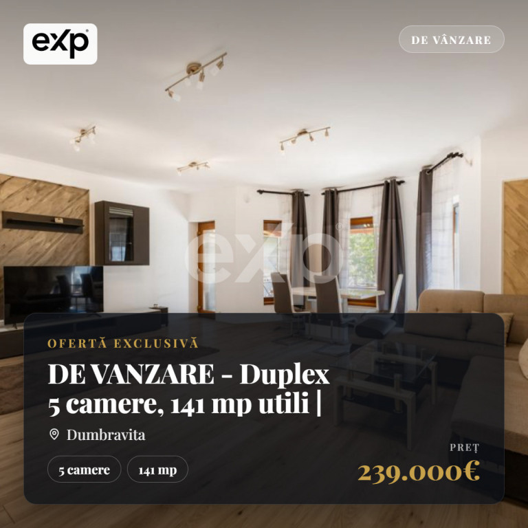 DE VANZARE - Duplex 5 camere, 141 mp utili | 4 dormitoare 3