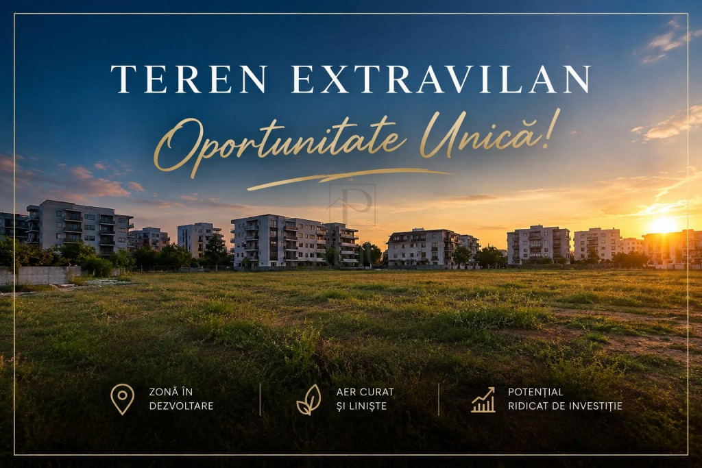 Teren Extravilan - Mosnita Noua - 10.000mp - Toate Utilitati